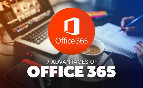 7 advantages of office 365