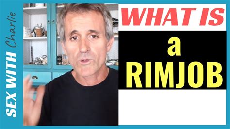 What Is A Rimjob Or Analingus Sex Dictionary 2 Youtube