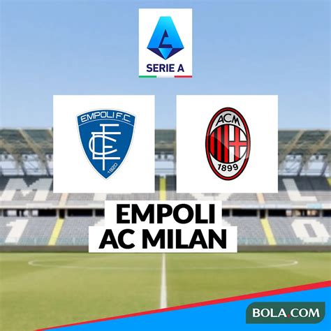 link   liga italia  vidio empoli  ac milan dunia