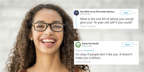 people are sharing the advice they d give to their 16 year old selves