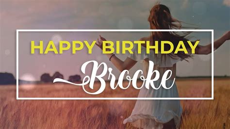Happy Birthday Brooke 🎉 Personalized Birthday Wishes Youtube