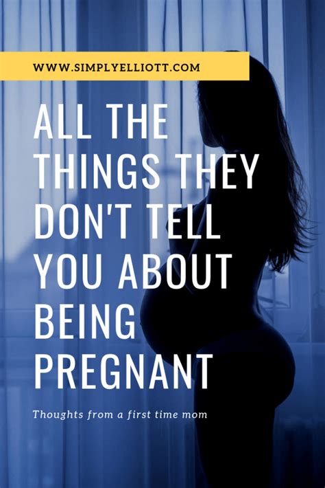 all the things they don t tell you about being pregnant simply elliott