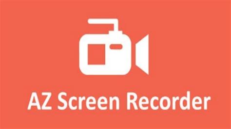 az screen recorder mod apk latest version   android tech  time