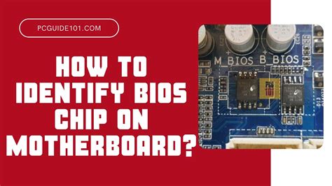 identify bios chip  motherboard pc guide