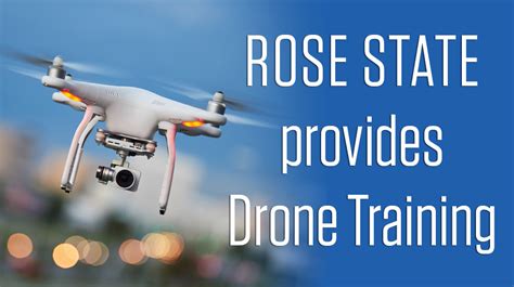 rose state college announces collaboration  provide drone training classes