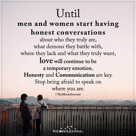 Until Men And Women Start Having Honest Conversations Quotes For Him