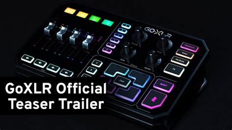 goxlr official trailer youtube