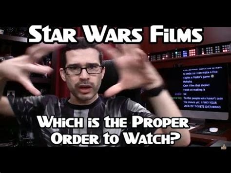 proper order   star wars movies youtube