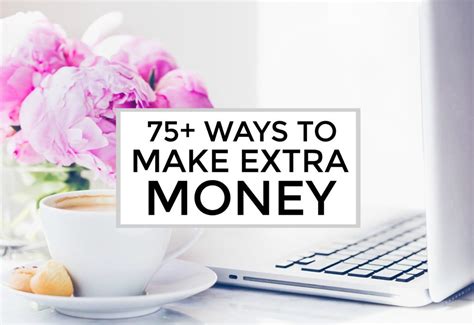 75 Ways To Make Extra Money How To Make Extra Money