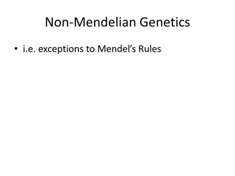 Ppt Non Mendelian Genetics Powerpoint Presentation Free Download