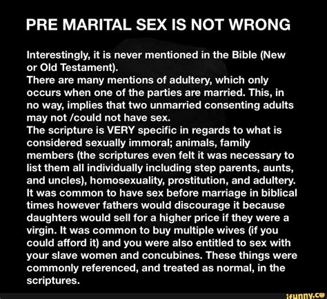 Pre Marital Sex Is Not Wrong Interestingly It Is Never Mentioned In