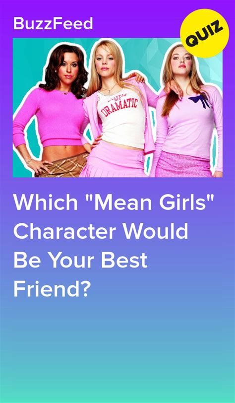 which mean girls character would be your best friend mean girls