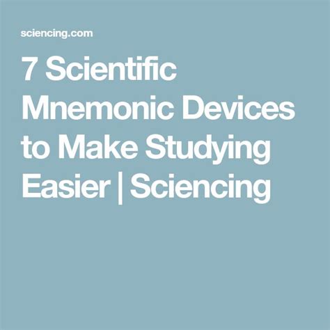 scientific mnemonic devices   studying easier sciencing