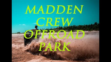 Madden Crew Offroad Park Wanette Ok Oklahomaoffroad Youtube