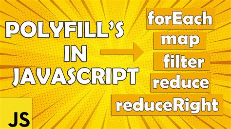 polyfills  javascript foreach map filter reduce reduceright youtube