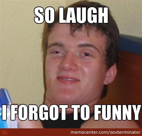 45 very funny laugh memes images s graphics and pictures picsmine
