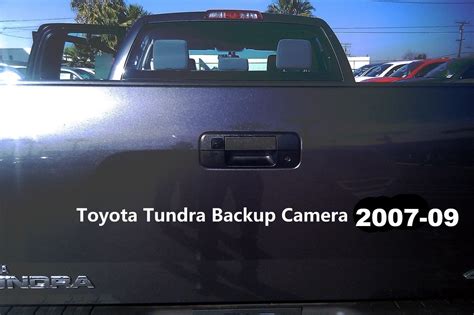 toyota tundra backup camera    factory lcd handle  includ tailgate cameracom