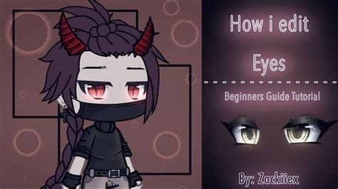 [ How I Edit Eyes ] Gacha Life Beginners Guide