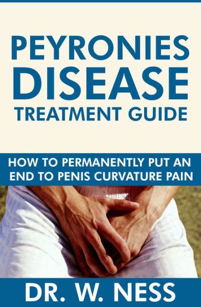 peyronies disease treatment guide by dr w ness ebook barnes and noble®