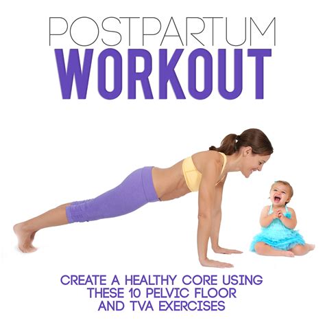 10 Postnatal Core Exercises Moms Into Fitness Post Partum Workout