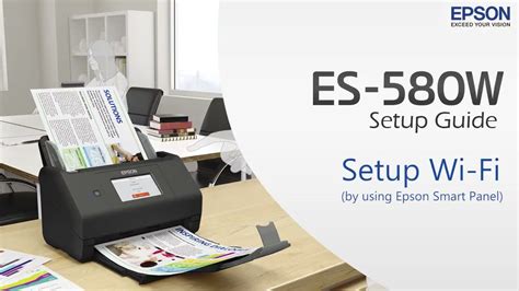 Es 580w Setup Wi Fi By Using Epson Smart Panel Youtube
