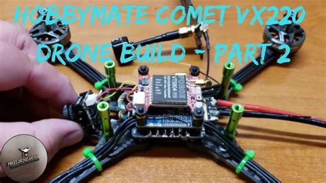 hobbymate comet vx drone build video part  youtube