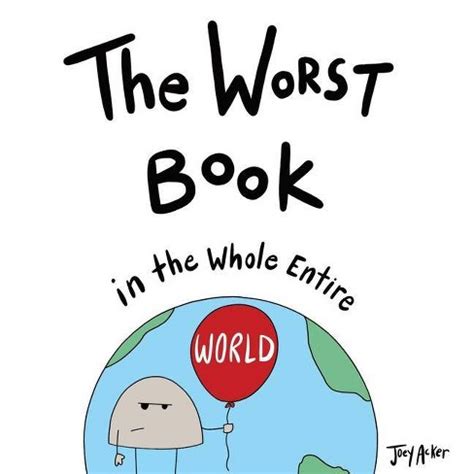 worst book    entire world entire world books  joey