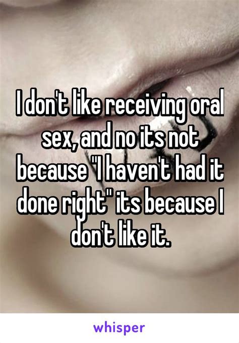 Omg Confessions From Women Who Dont Like Receiving Oral