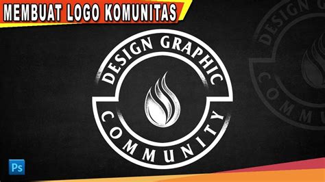 Cara Membuat Desain Logo Komunitas Dengan Photoshop Photoshop 39528