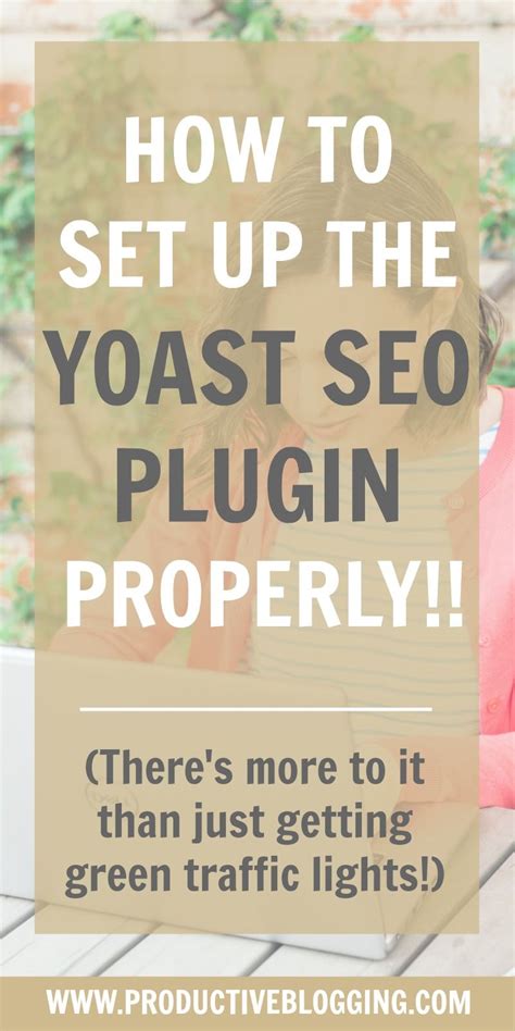 set   yoast seo plugin properly productive blogging