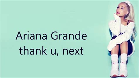 ariana grande ~ thank u next ~ lyrics youtube
