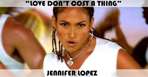 Love Don T Cost A Thing Song By Jennifer Lopez Music