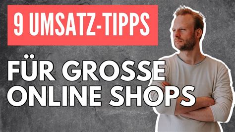 onlineshop  tipps fuer mehr umsatz  grosse shops youtube
