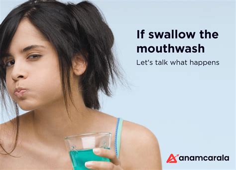 what happens if you swallow mouthwash anam cara