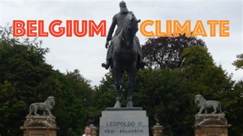 belgiums weather temperature climate youtube