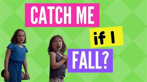 will you catch me if i fall funny sisters youtube