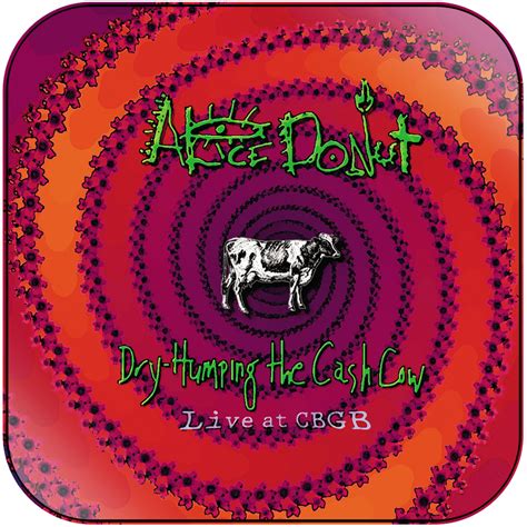Alice Donut Dry Humping The Cash Cow Live At Cbgb Album Cover Sticker