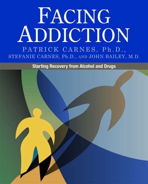 facing addiction starting recovery from alcohol and drugs