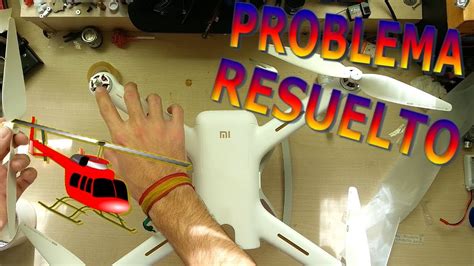 xiaomi mi drone  problema de helices resuelto youtube