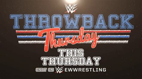 Wwe Throwback Thursday This Thursday On Wwe Ewwrestling Youtube