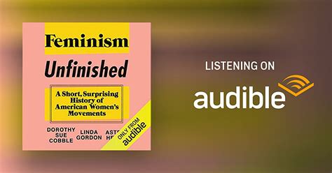 feminism unfinished by dorothy sue cobble linda gordon astrid henry