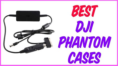 dji phantom cases  top dji phantom cases youtube