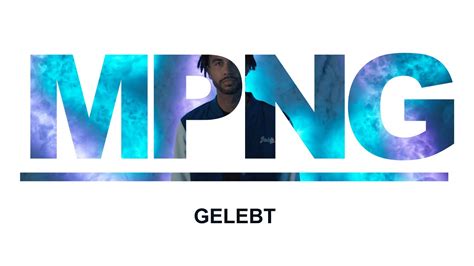 mpng gelebt official video youtube