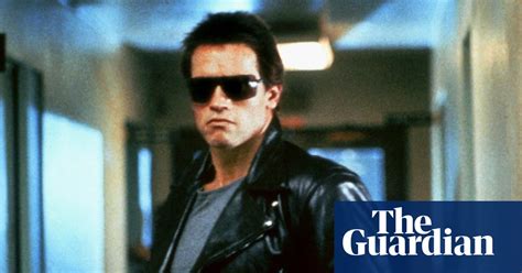 I Ve Never Seen The Terminator Movies The Guardian