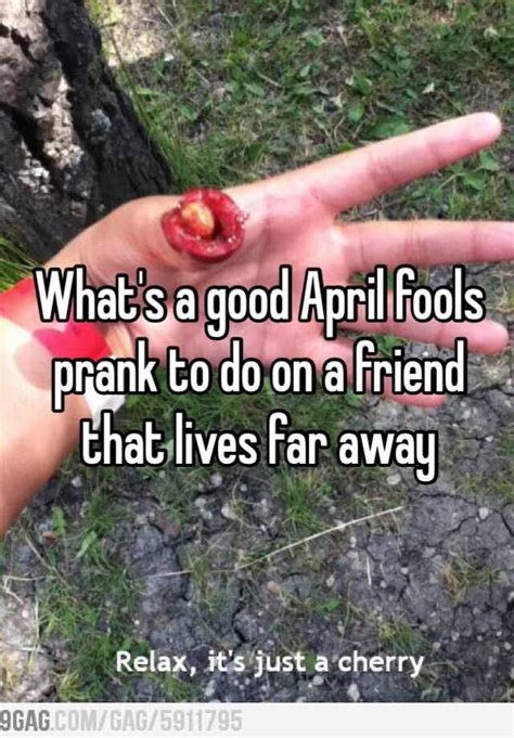 What S A Good April Fools Prank To Do On A Friend That