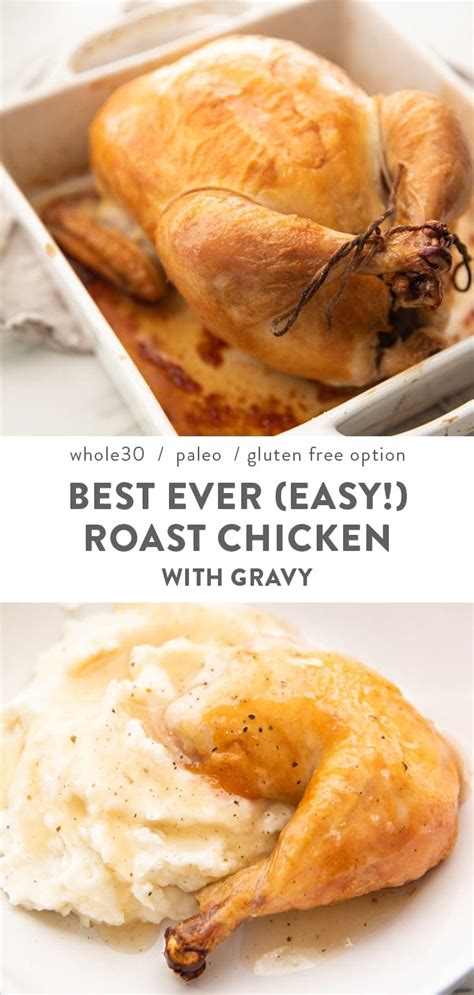 best ever easy roast chicken with gravy whole30 paleo options 40