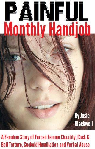 Jp Painful Monthly Handjob A Femdom Story Of Forced Femme