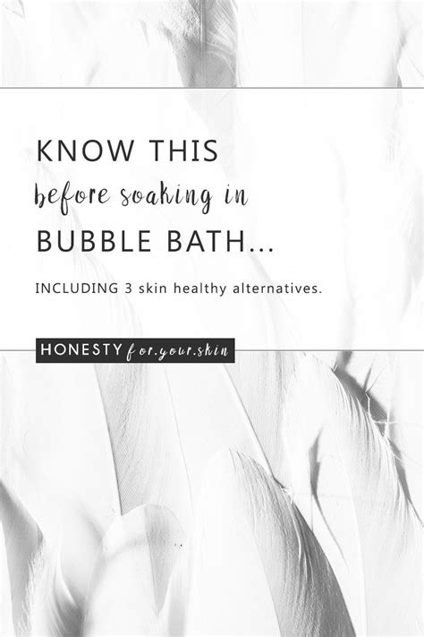 bubble bath skin facts skin care articles green beauty skincare