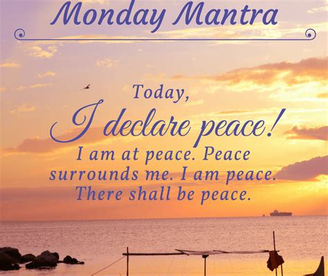 monday mantra today i declare peace i am at peace