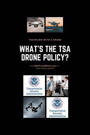tsa drone policy drone travel tech tsa
